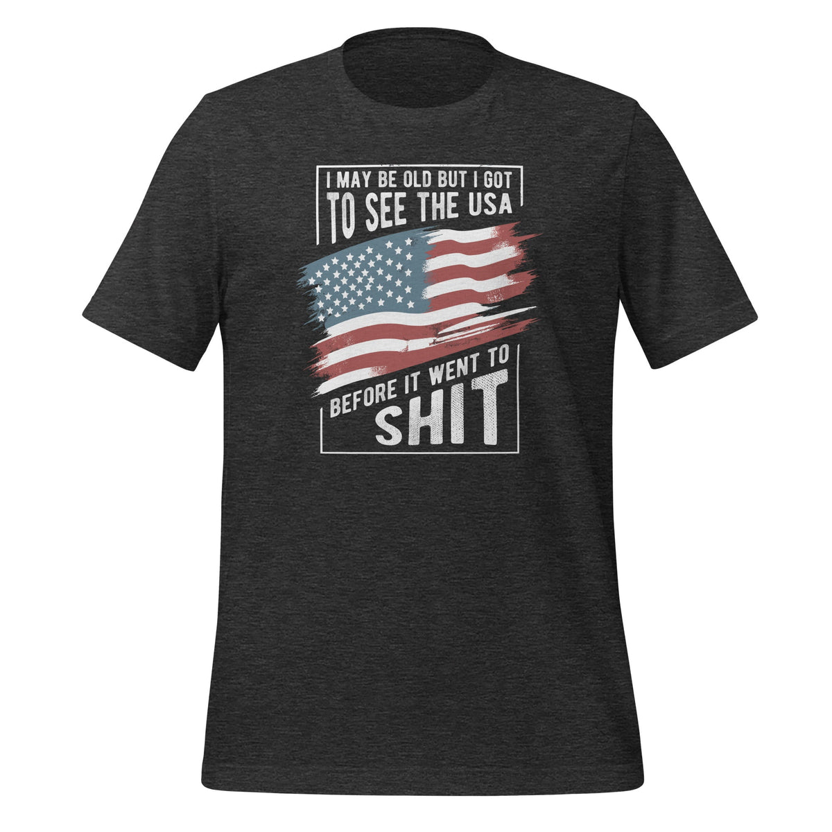 I May Be Old But I Got To See The USA Before It Went To product image 5