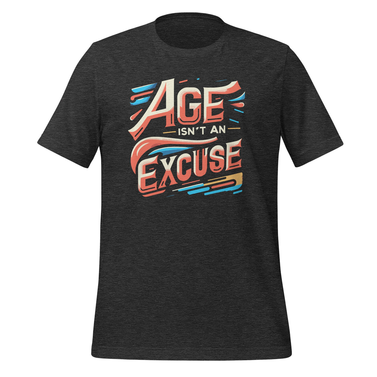 Age Isn't An Excuse Funny Workout Fitness Motivation Quote product image 5
