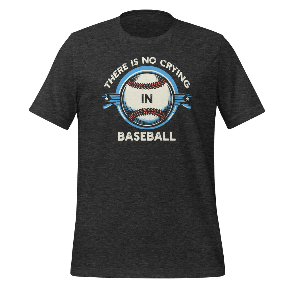 Funny There Is No Crying In Baseball Sports Unisex T-Shirt product image 5