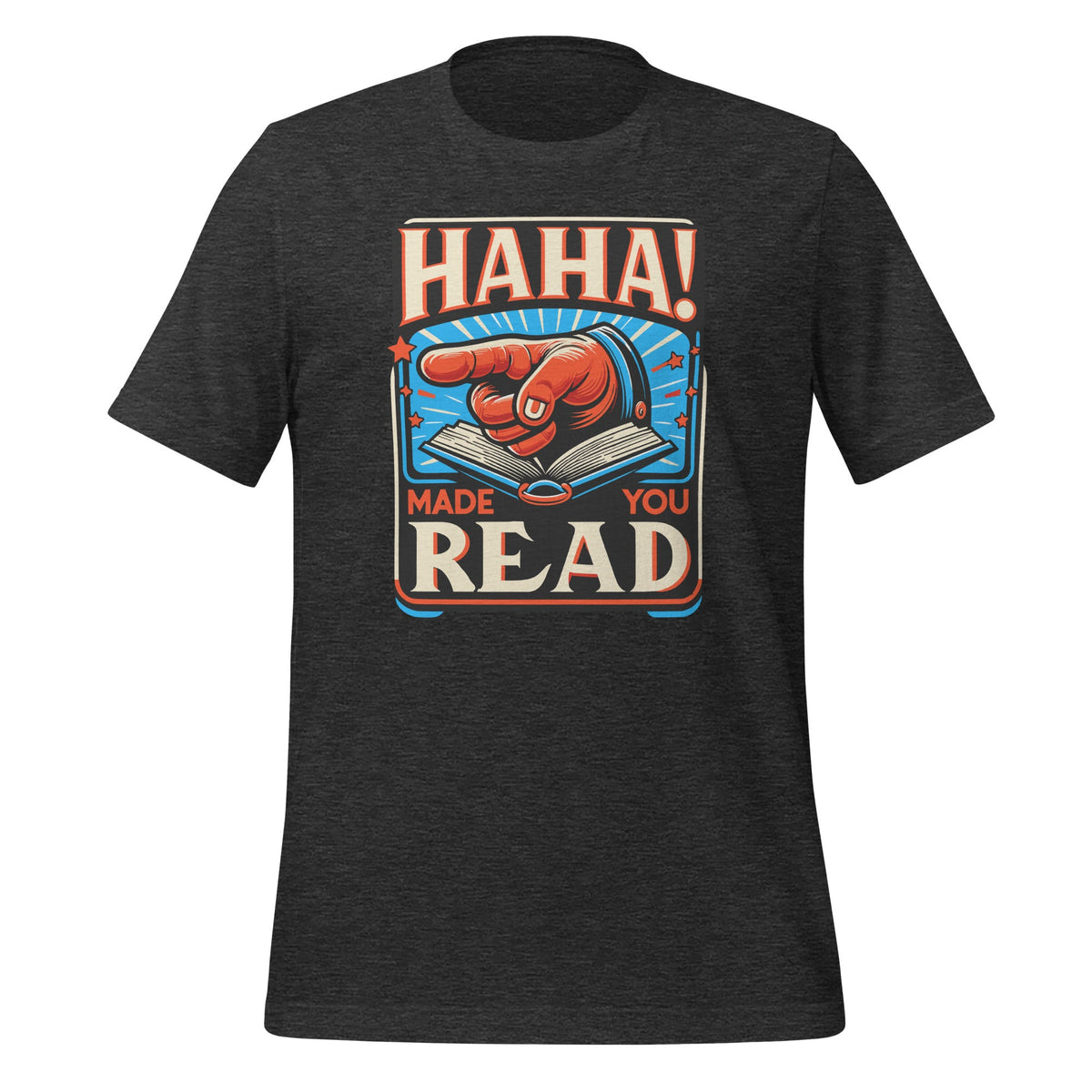 Haha Made You Read Cute School Librarian Day Teacher Unisex product image 5
