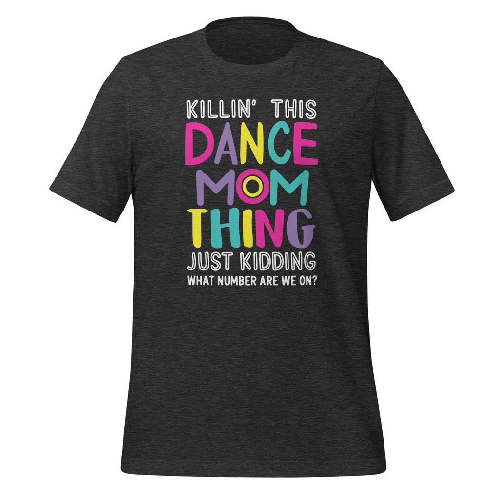 Killin' This Dance Mom Thing Just kidding Funny Vintage product image 5