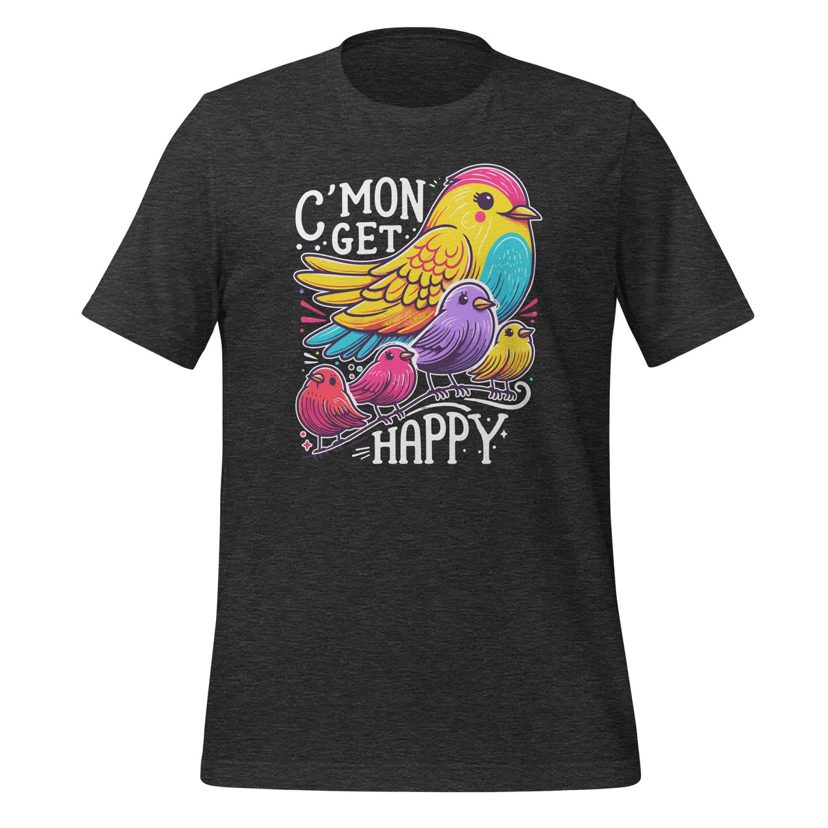 C'mon Get Happy Encouraging Positive Quote Unisex T-Shirt product image 5