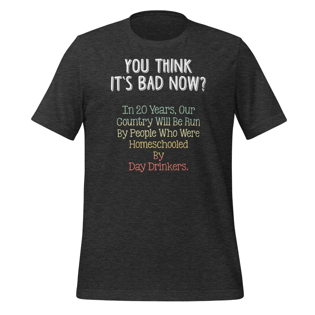 You Think It's Bad Now In 20 Years - 2020 Funny Meme" product image 5