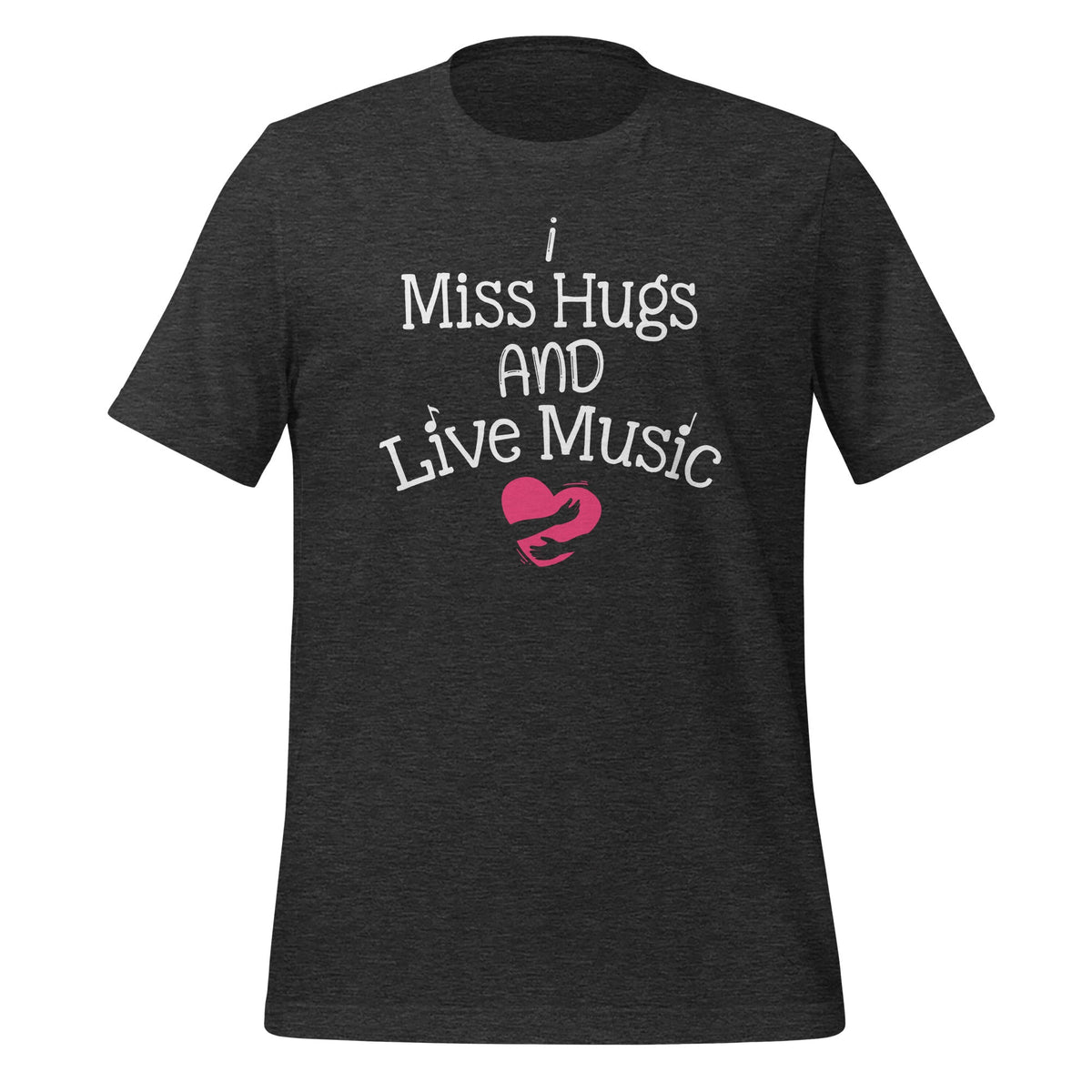 I Miss Hugs And Live Music Cool Short-Sleeve Unisex T-Shirt product image 5