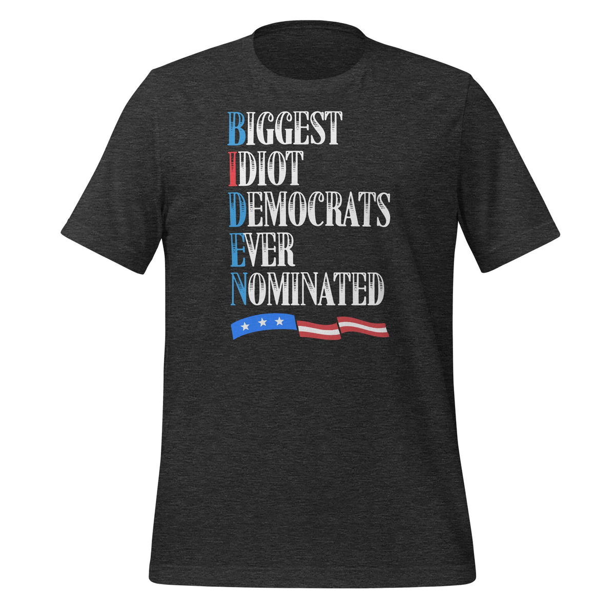 Biden Biggest Idiot Democrats Ever Nominated - Politics Fun product image 5