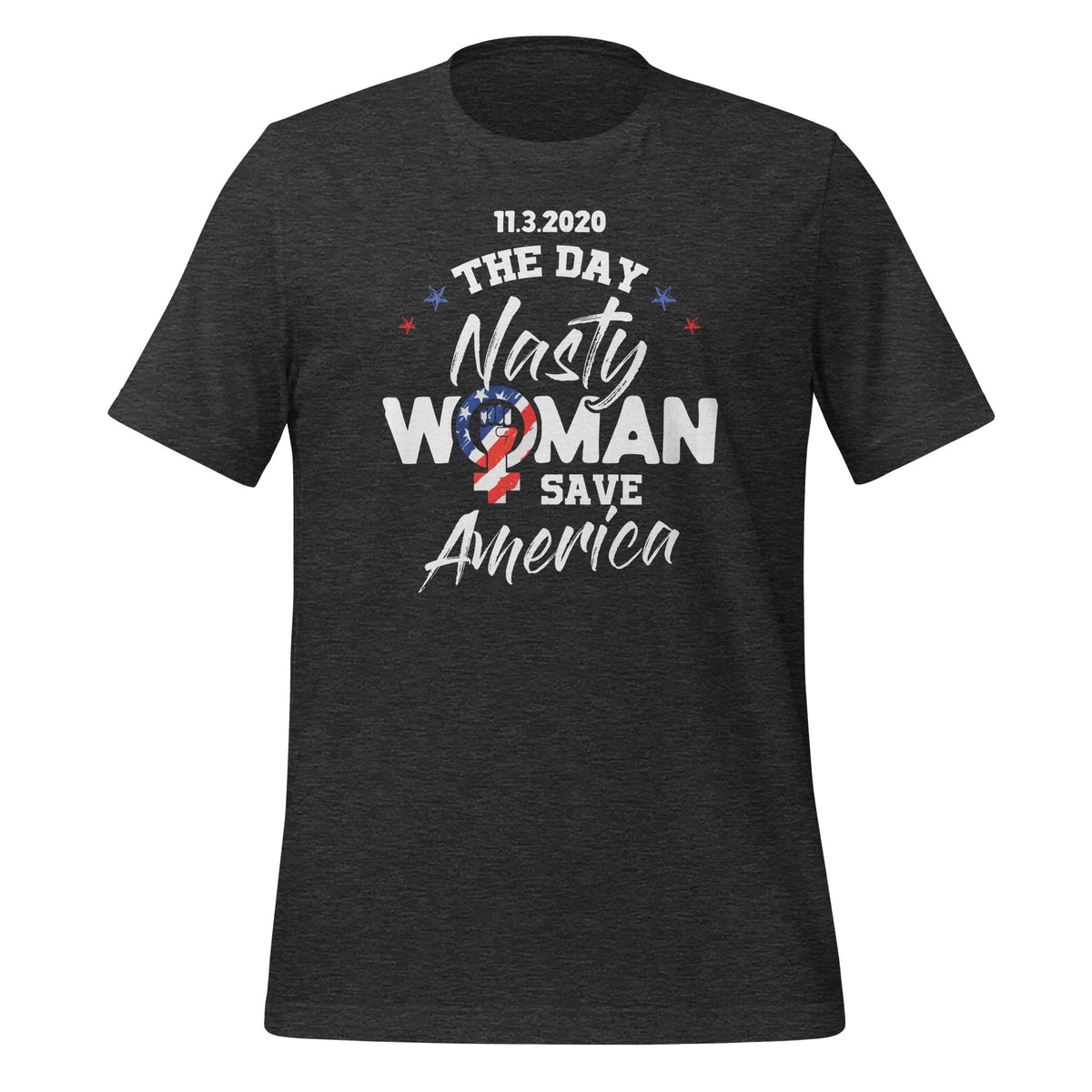 11.3.2020 The Day Nasty Woman Save America - Funny Saying product image 4