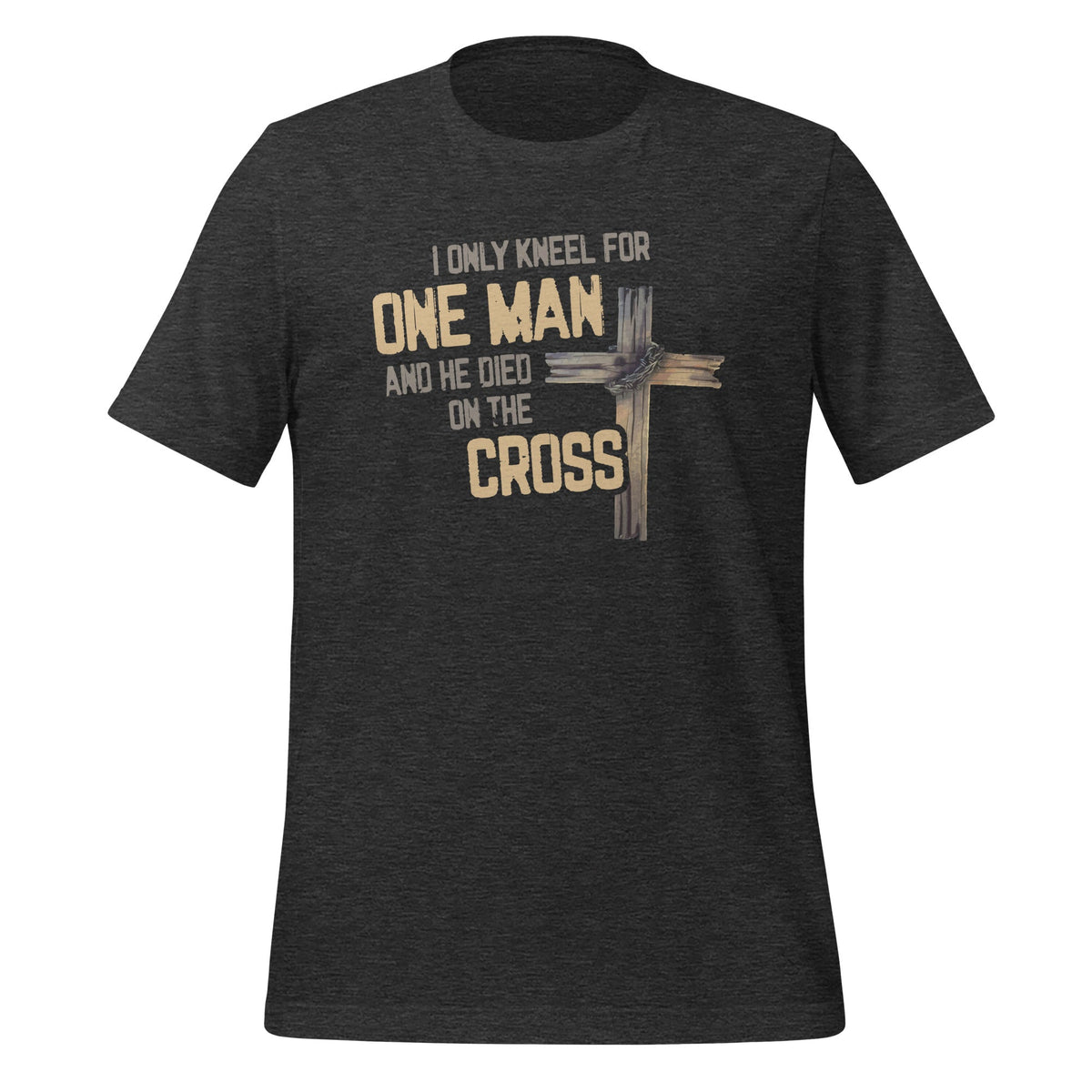 I Only Kneel For One Man And He Died On The Cross product image 5