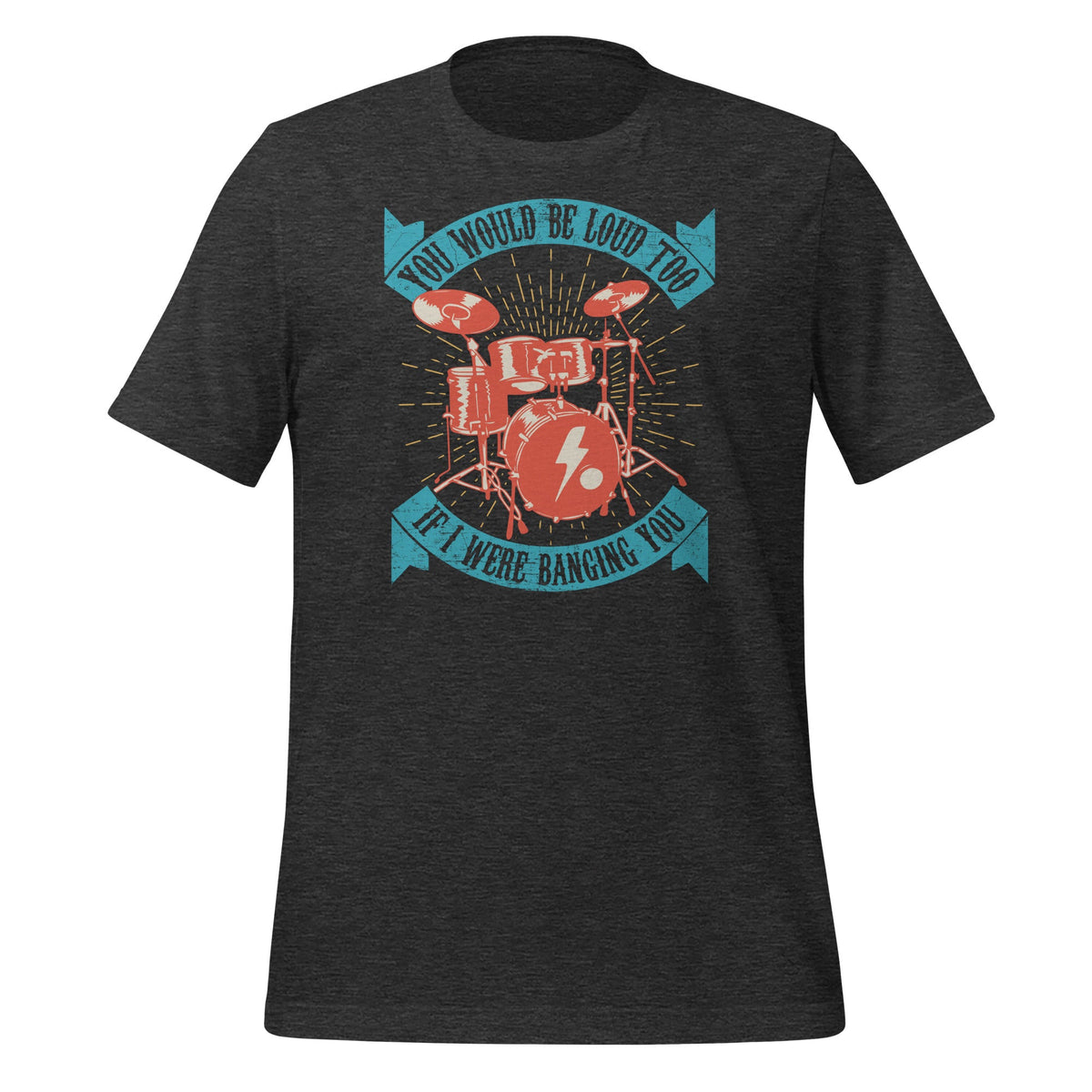 You Would Be Loud Too If I Were Banging - Funny Drummer product image 5