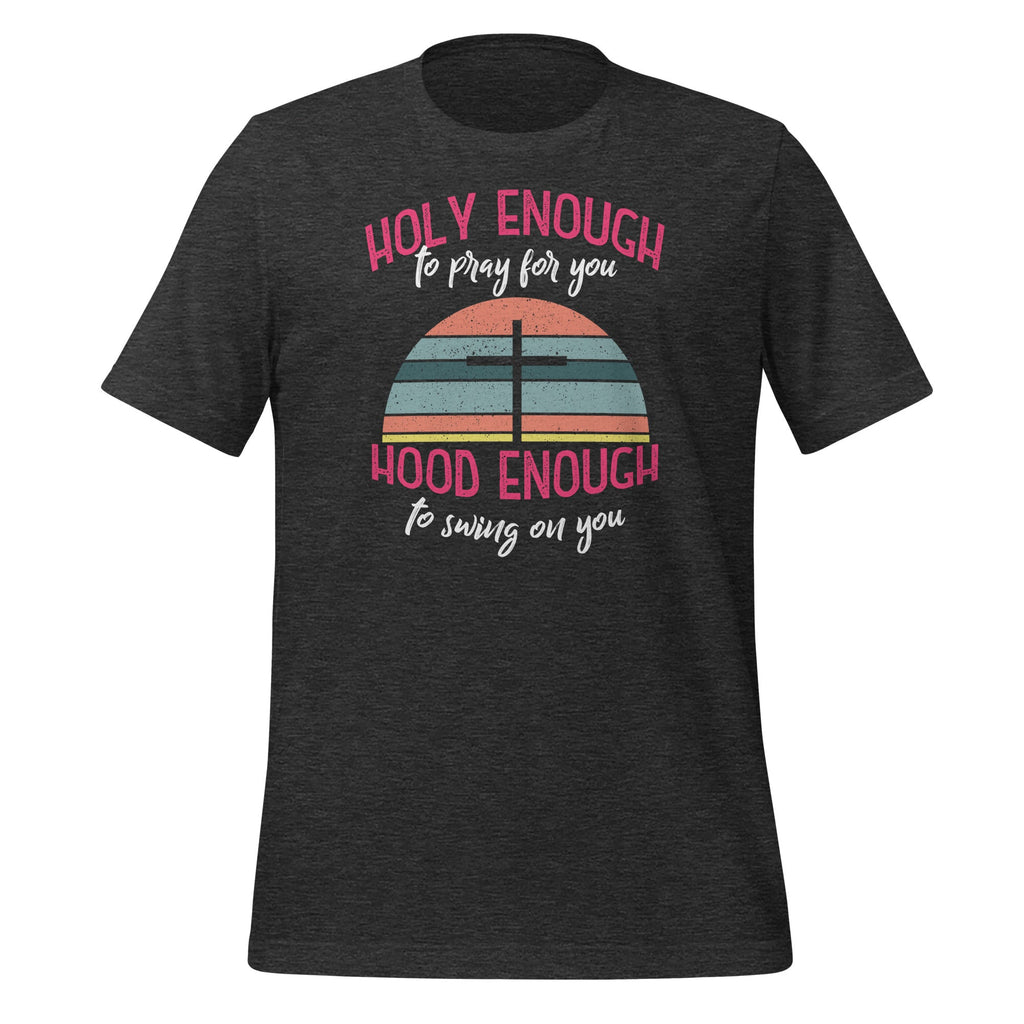 Holy Enough To Pray For You - Hood To Swing On Short-Sleeve product image 5