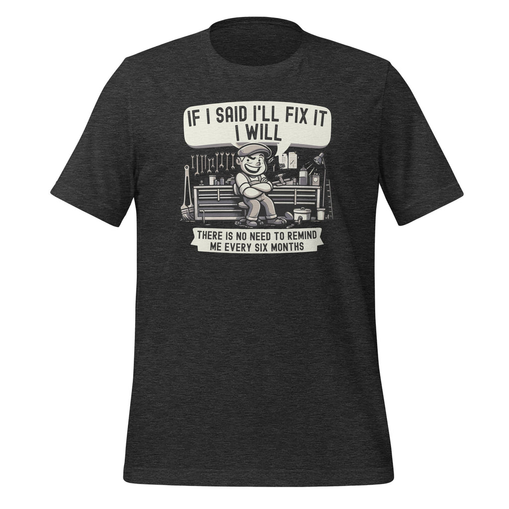 If I Said I'll Fix it I Will Funny Handyman Mechanic Unisex product image 5