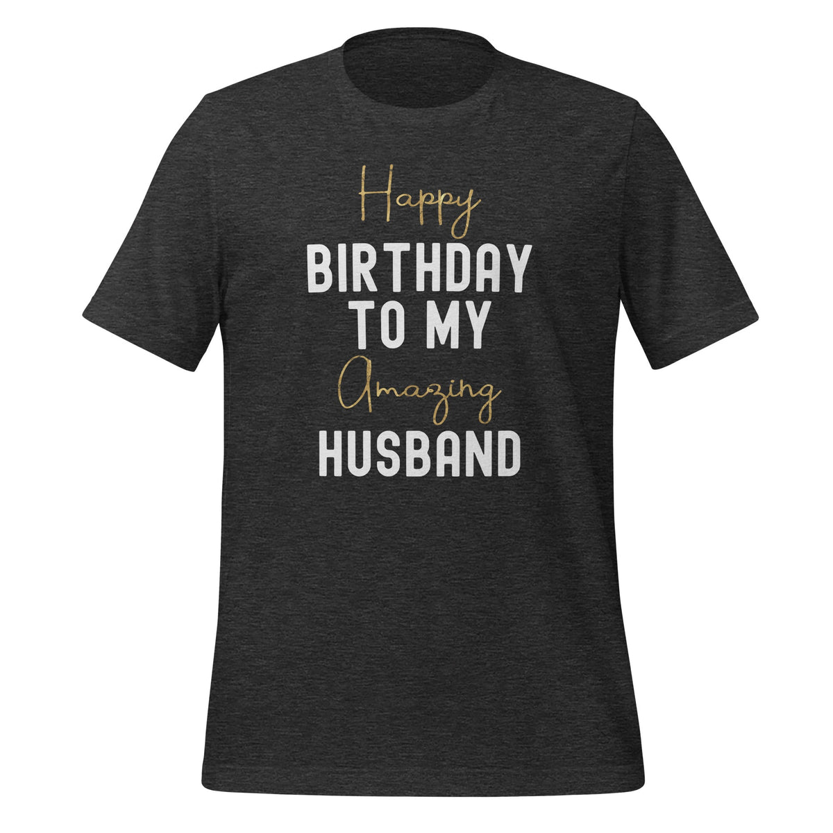 Happy Birthday To My Amazing Husband Bday Party Unisex product image 5