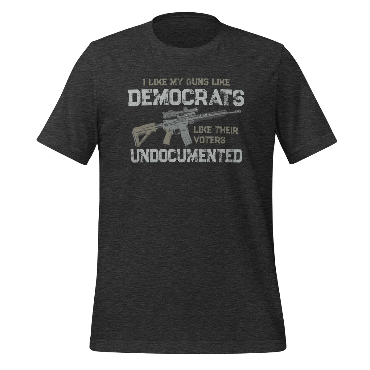 I Like My Guns Democrats Their Voters Undocumented Unisex product image 5