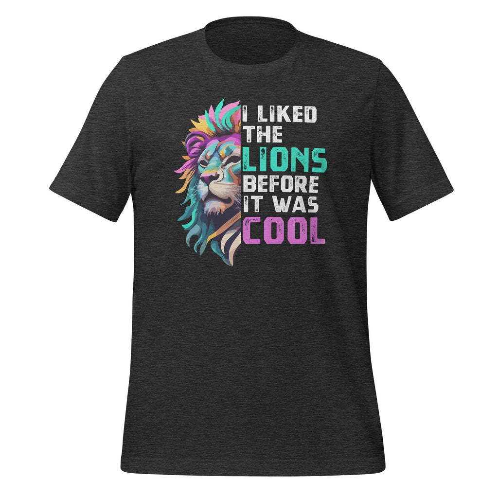 I Liked The Lions Before It Was Cool Funny Sarcasm Saying product image 5