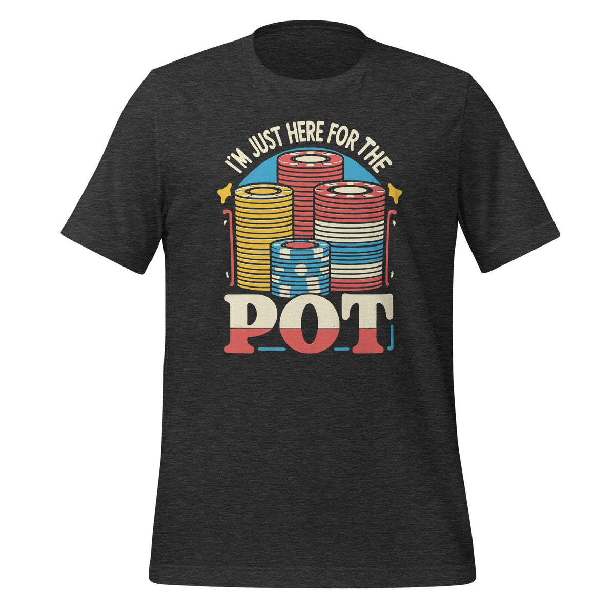 I'm Just Here For The Pot Poker Lovers Funny Gambling product image 5