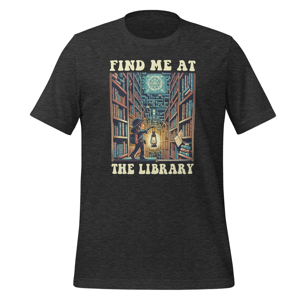 Find Me At The Library Reading Lover Bookworm Unisex T-Shirt product image 5