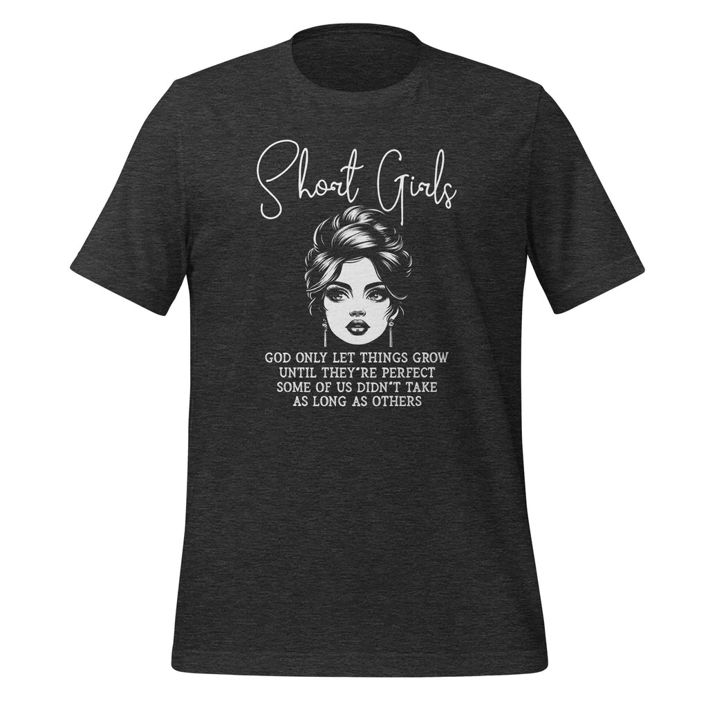 Short Girls God Only Lets Things Grow Until They're Perfect product image 4