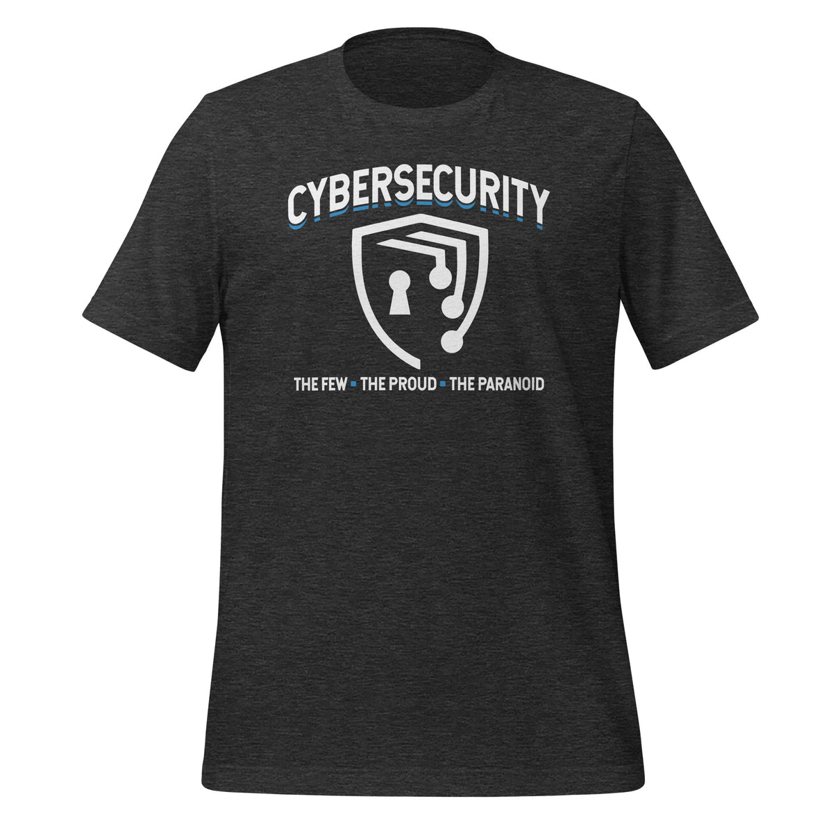 Cybersecurity The Few Proud Paranoid Safer Internet Unisex product image 5