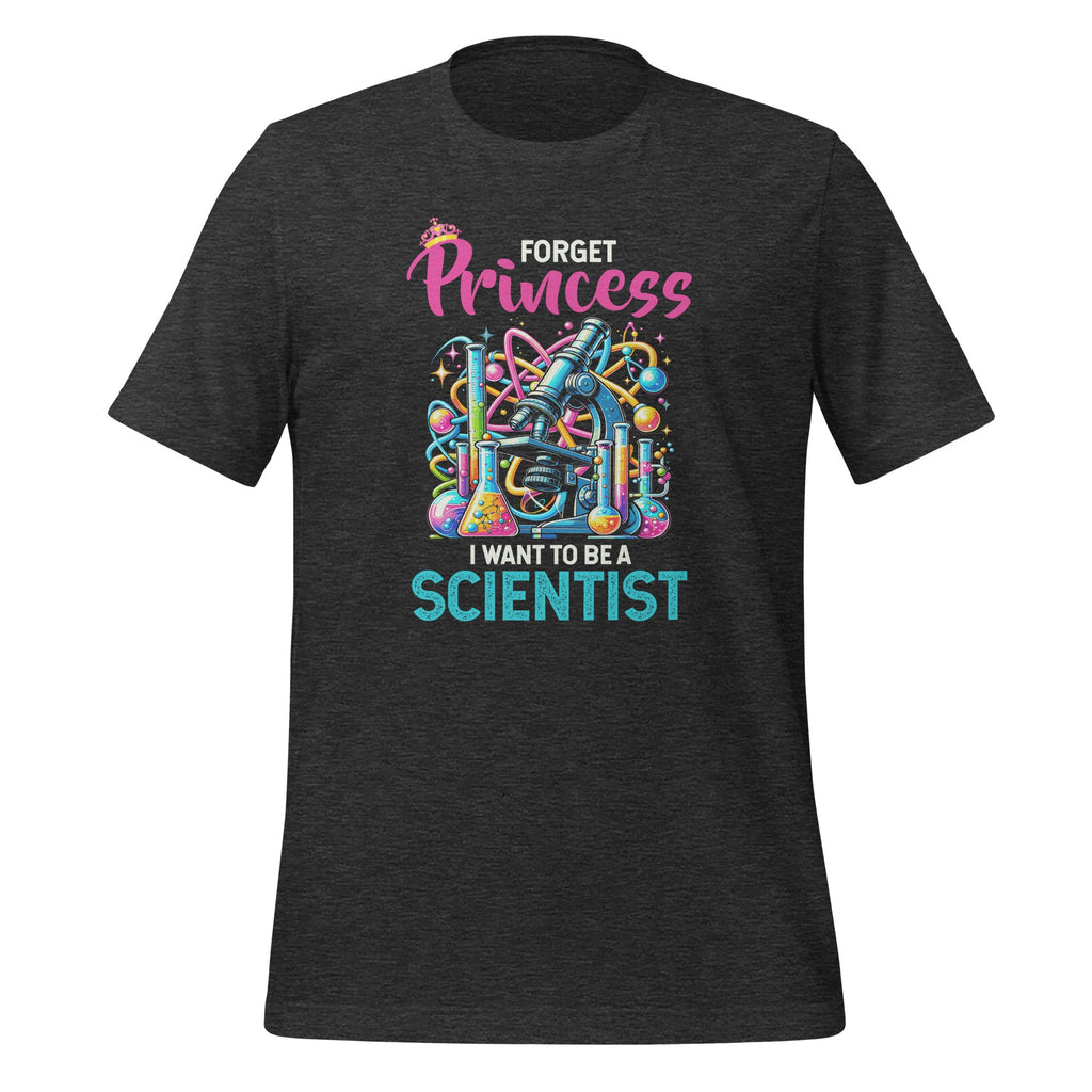 Forget Princess I Want To Be A Scientist Female Scientists product image 5
