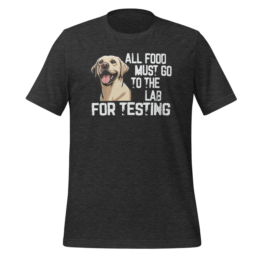 All Food Must Go To The Lab For Testing Cute Labrador product image 5