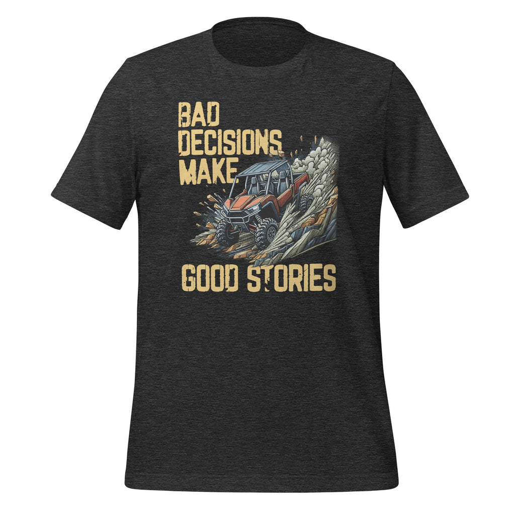 Bad Decisions Good Stories Off-Roading SxS Four Wheeler product image 5