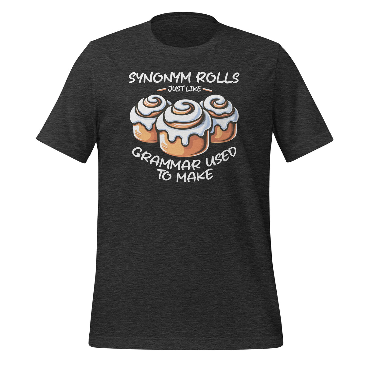 Synonym Rolls Just Like Grammar Used To Make Funny Teacher product image 5