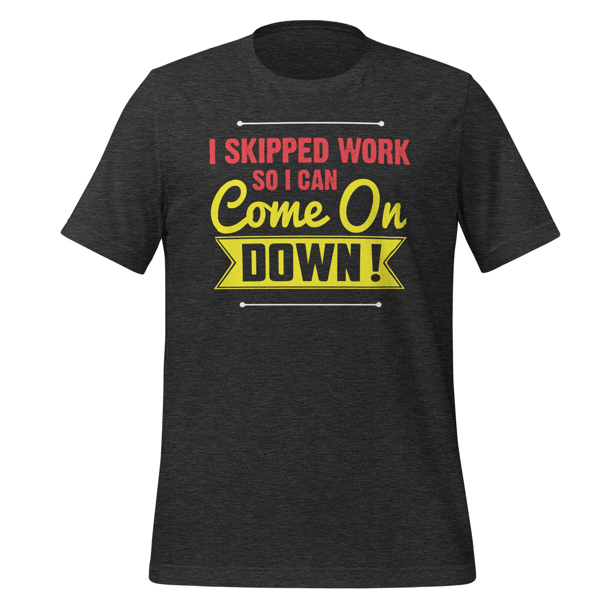 I Skipped Work So I Can Come on Game Show Contestant Gift product image 5