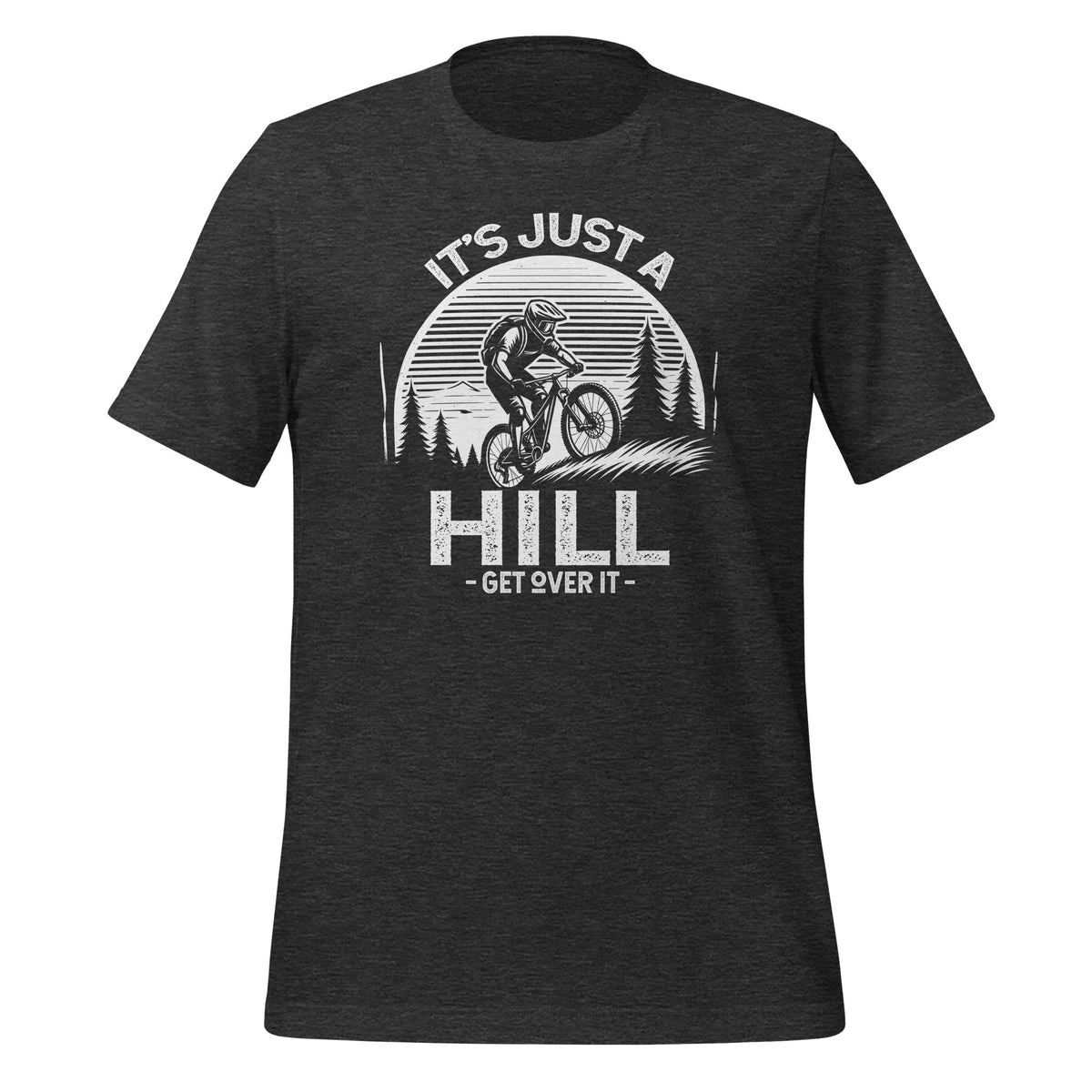 It's Just A Hill Get Over On It - Cyclist MTB Mountain product image 5