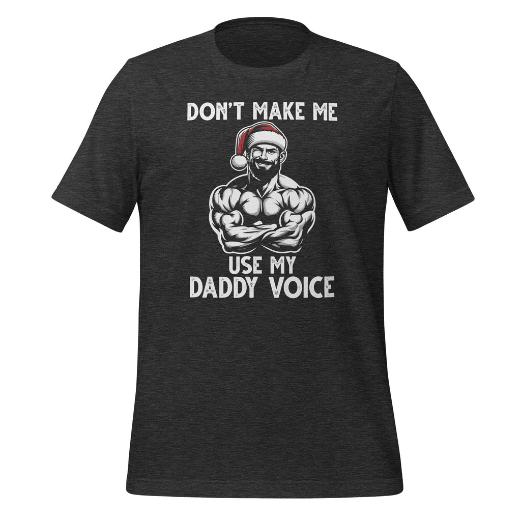 Don't Make Me Use My Daddy Voice LGBTQ Gay Christmas Unisex product image 4