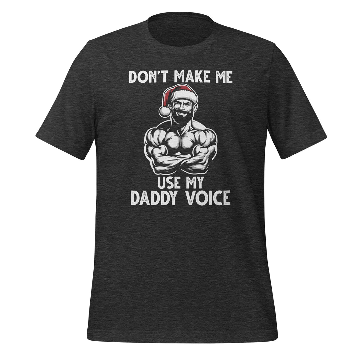 Don't Make Me Use My Daddy Voice LGBTQ Gay Christmas Unisex product image 4