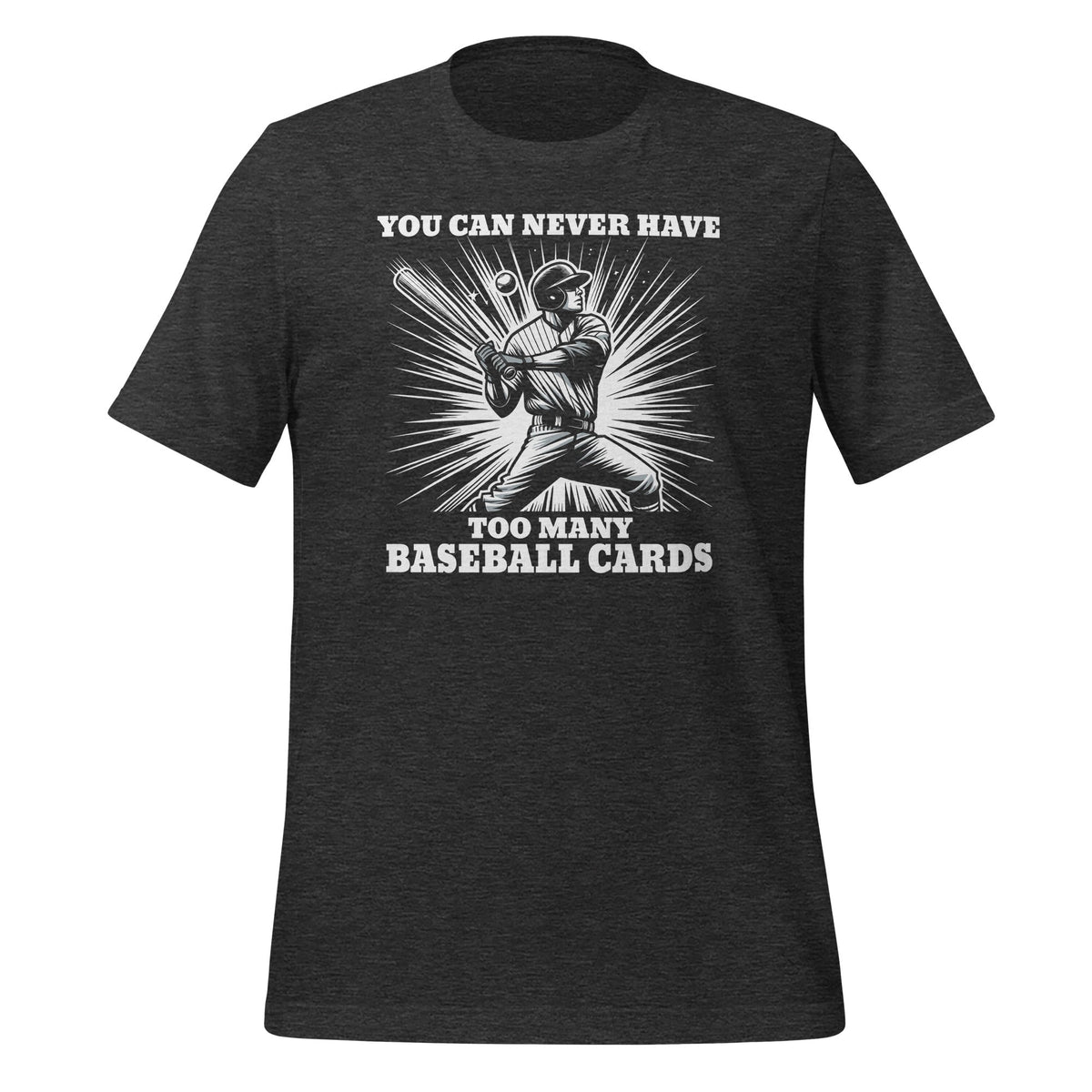 You Can Never Have Too Many Baseball Cards Card Collectors product image 4
