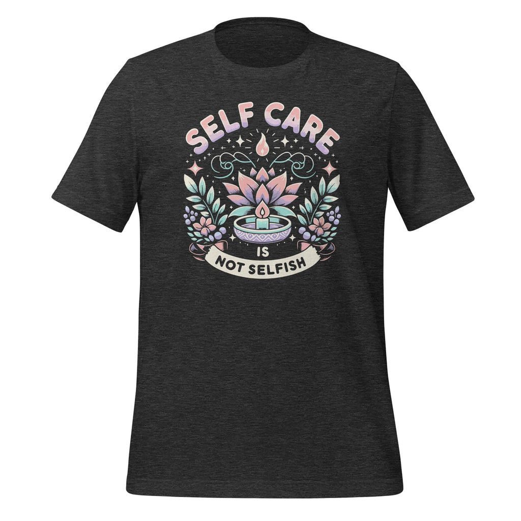 Self Care Is Not Selfish Women Men Achievement Love product image 4