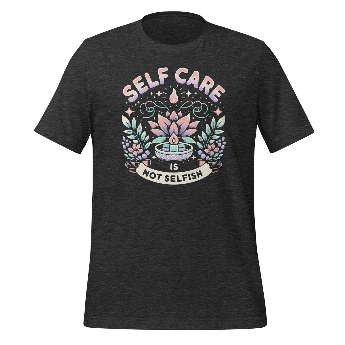 Self Care Is Not Selfish Women Men Achievement Love product image 4