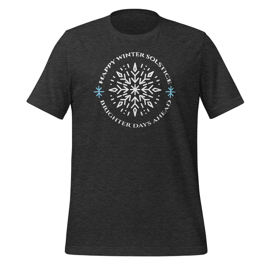 Happy Winter Solstice Brighter Snowflake Days Ahead Unisex product image 4