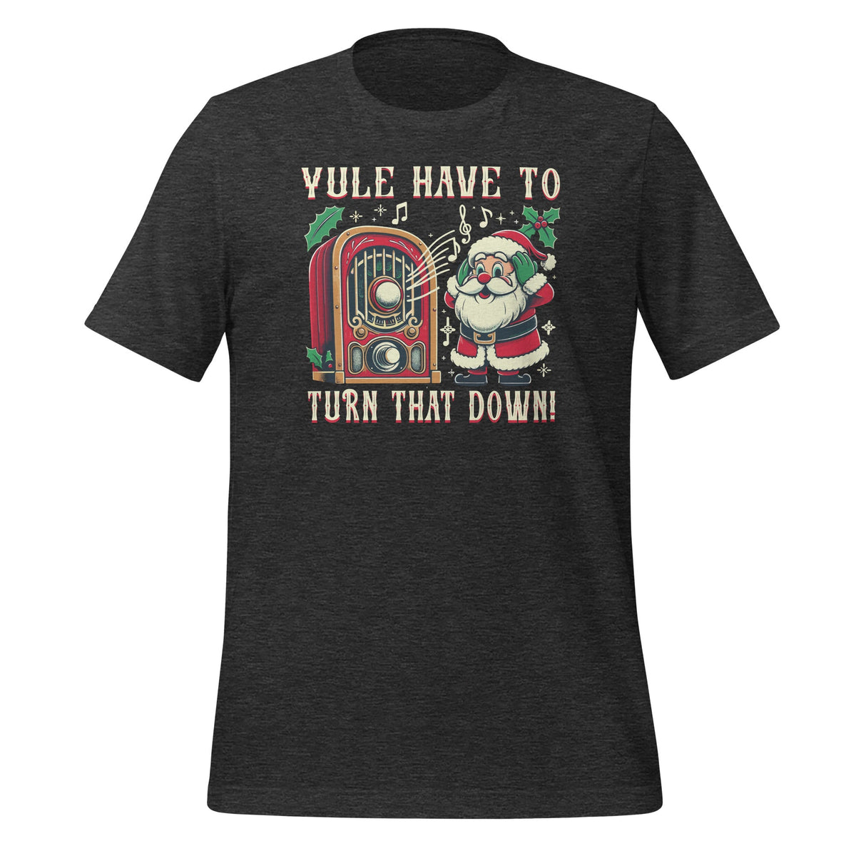 Yule Have To Turn That Down! Funny Holidays Christmas Music product image 4