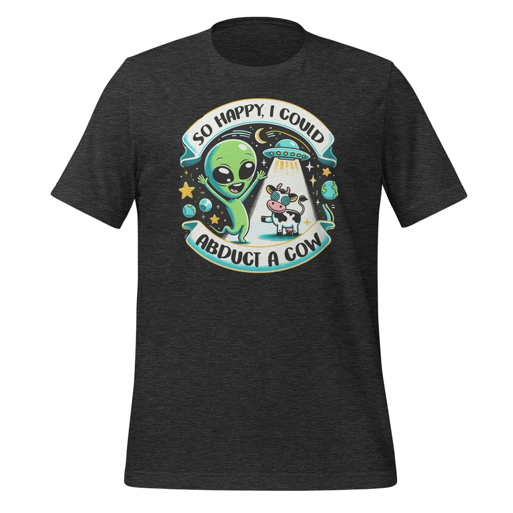 So Happy, I Could Abduct a Cow Funny Aliens Happiness product image 4