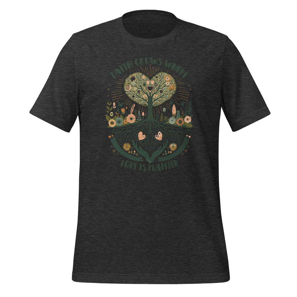 Faith Grows Where Love Is Planted Christian Saying Unisex product image 4