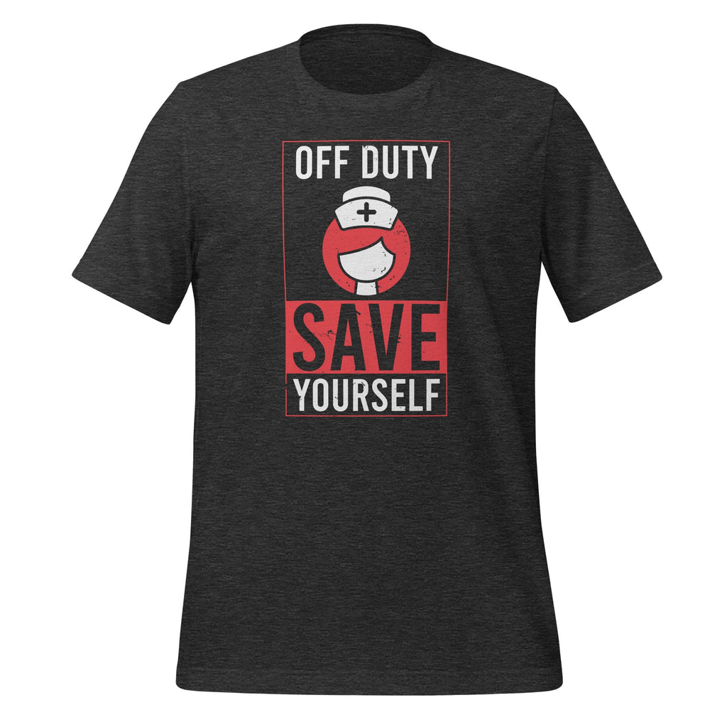 Off Duty Save Yourself Nurse Heartbeat Funny Nursing Unisex product image 4