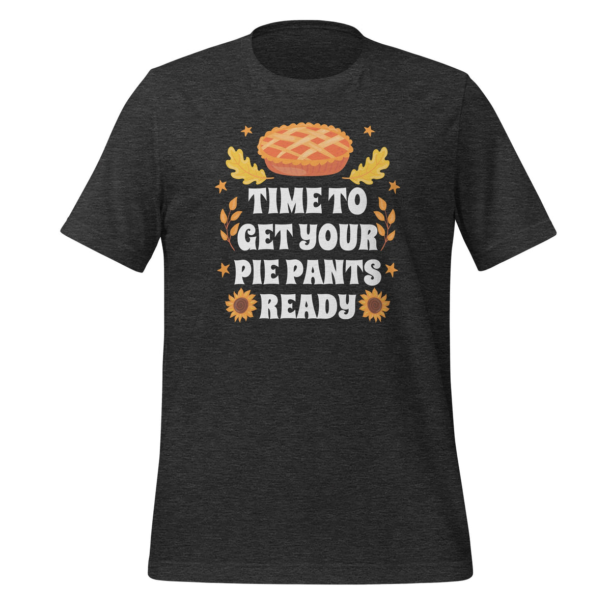 Time To Get Your Pie Pants Ready Retro Thanksgiving Unisex product image 4