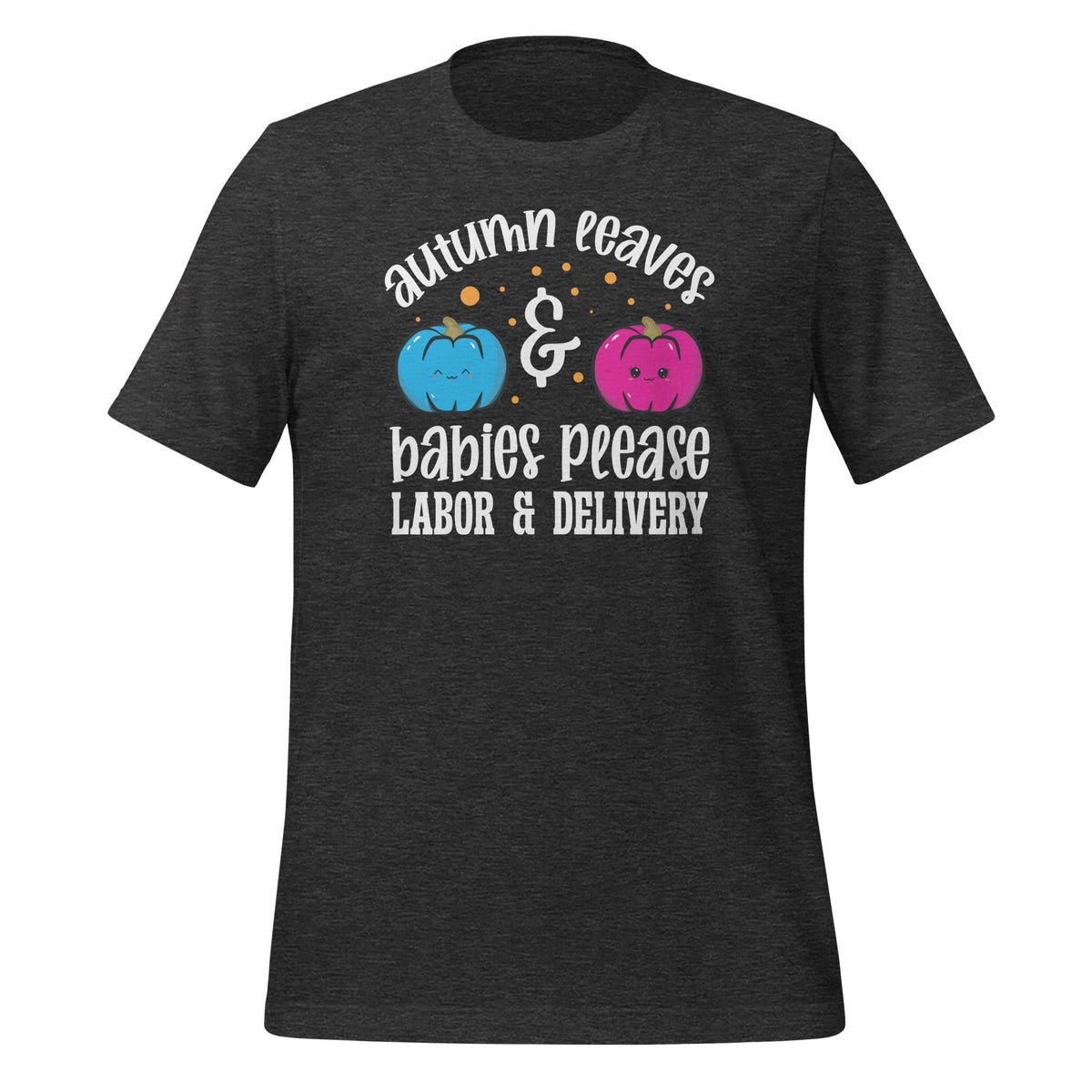 Autumn Leaves Babies Please Labor and Delivery Fall Nurse product image 4