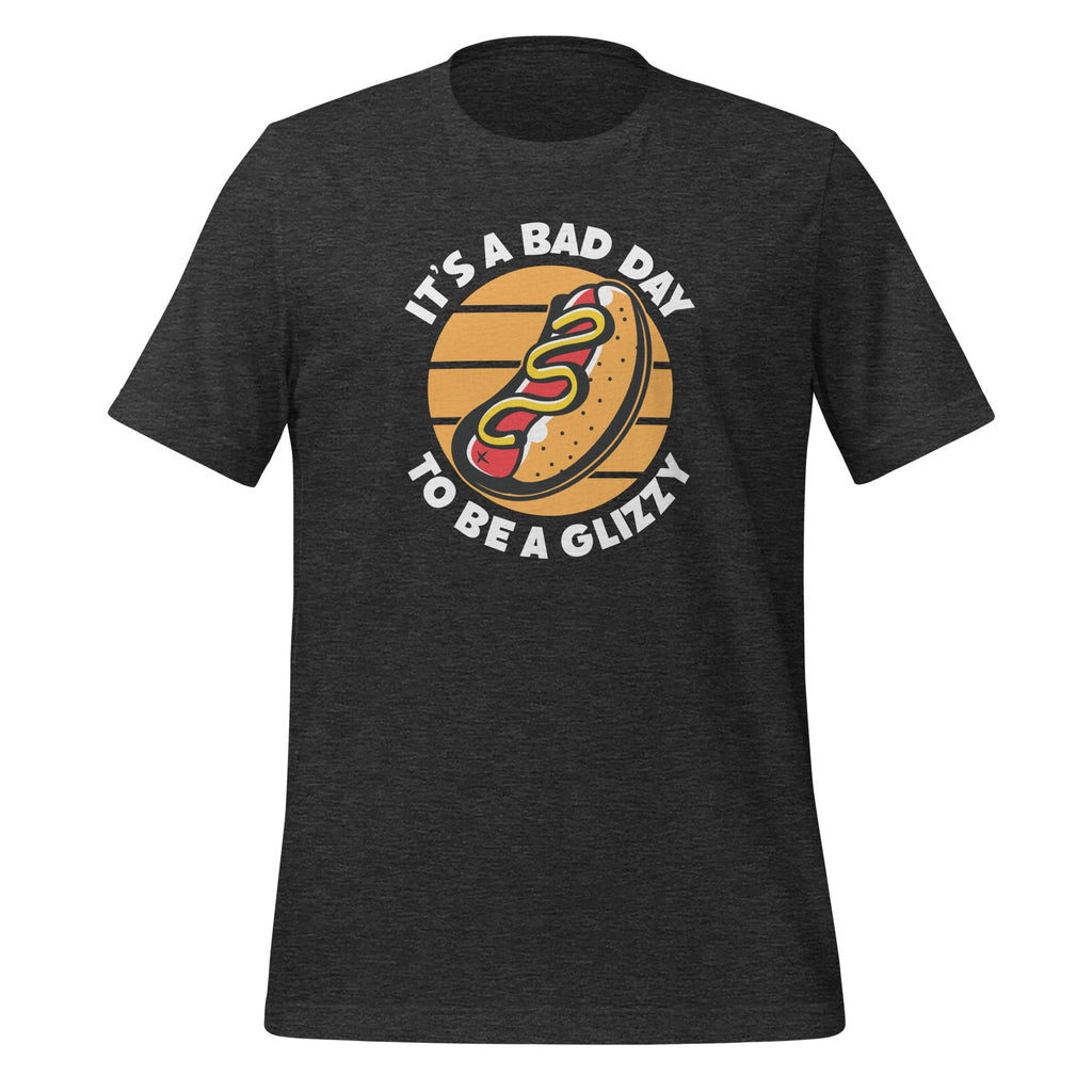 Its A Bad Day To Be A Glizzy For Hot Dog Lovers Foodie product image 4