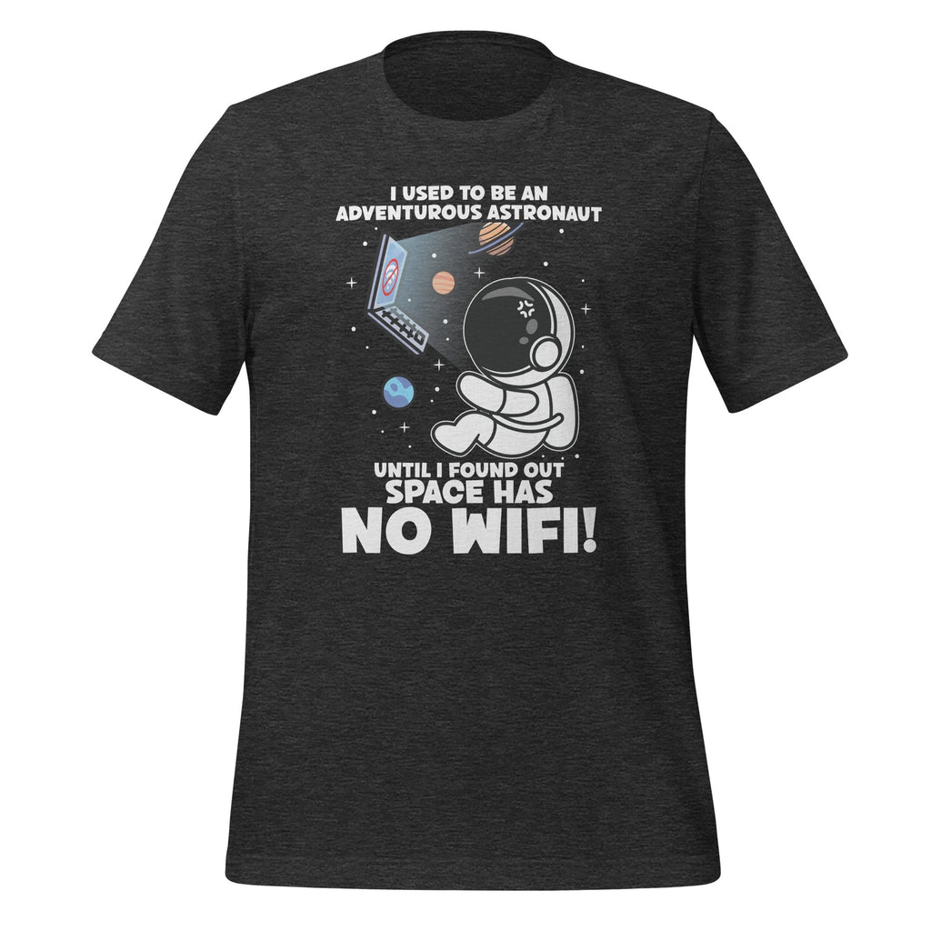 I Used To Be An Adventurous Astronaut, Space Has No WiFi! product image 4