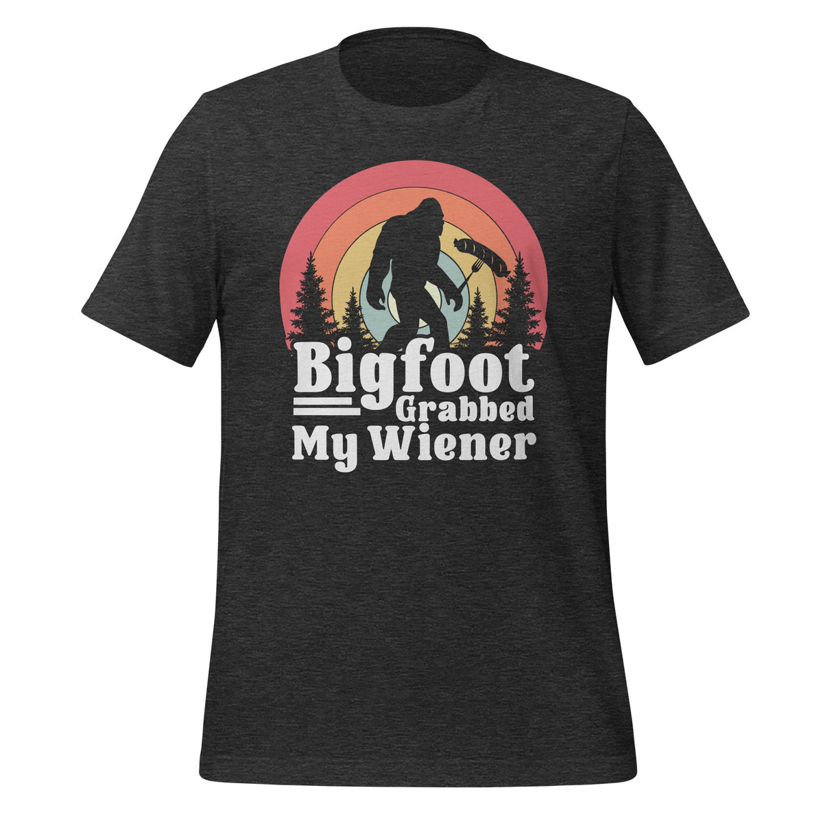 Bigfoot Grabbed My Wiener Retro Humor Unisex T-Shirt product image 4