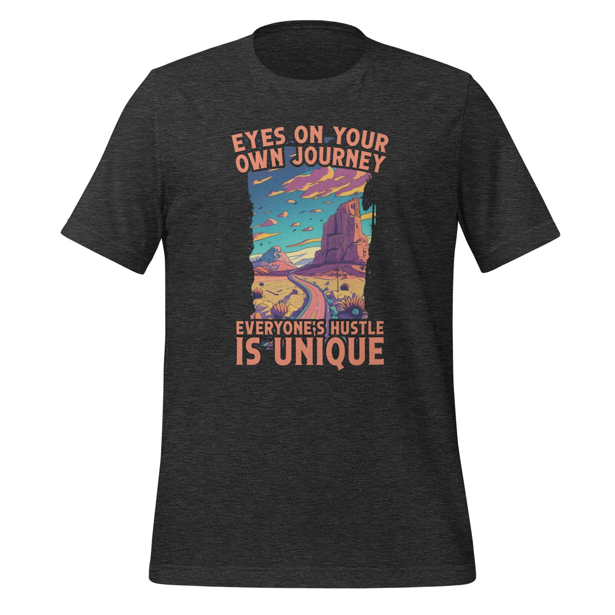 Eyes On Your Own Journey, Everyone's Hustle Is Unique product image 4