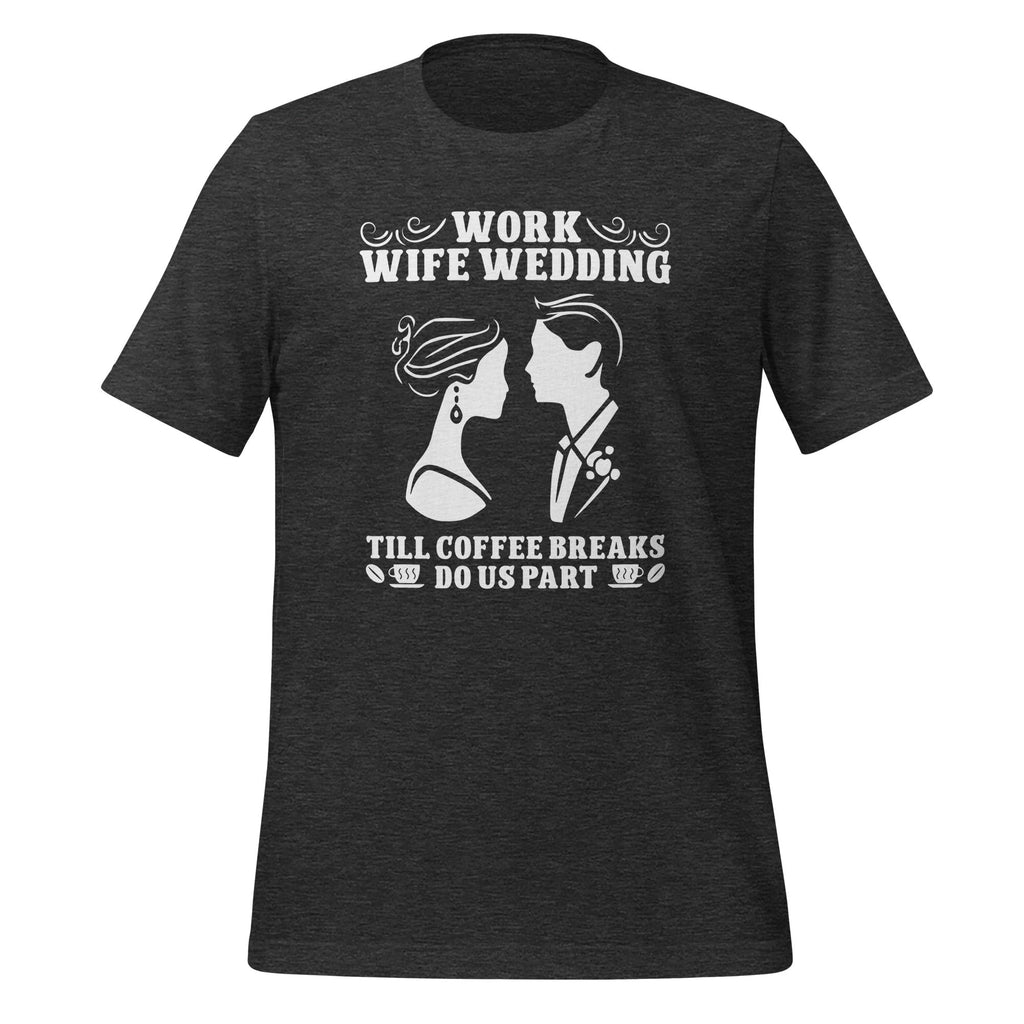 Work Wife Wedding Till Coffee Breaks Do Us Part Funny product image 4
