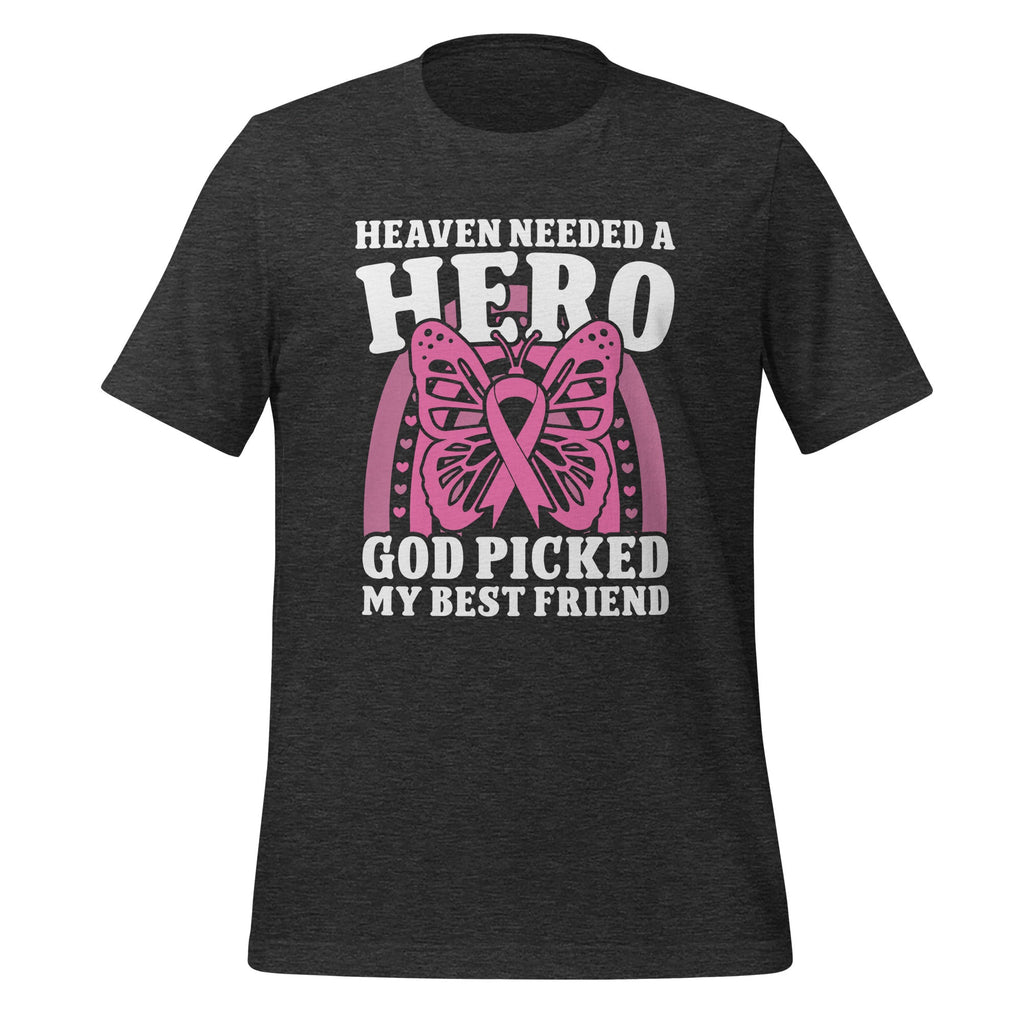 Heaven Needed A Hero God Picked My Best Friend Unisex product image 4