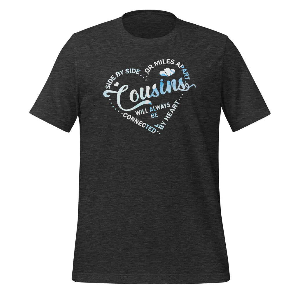 Side By Or Miles Apart Cousins Will Always Be Connected product image 4
