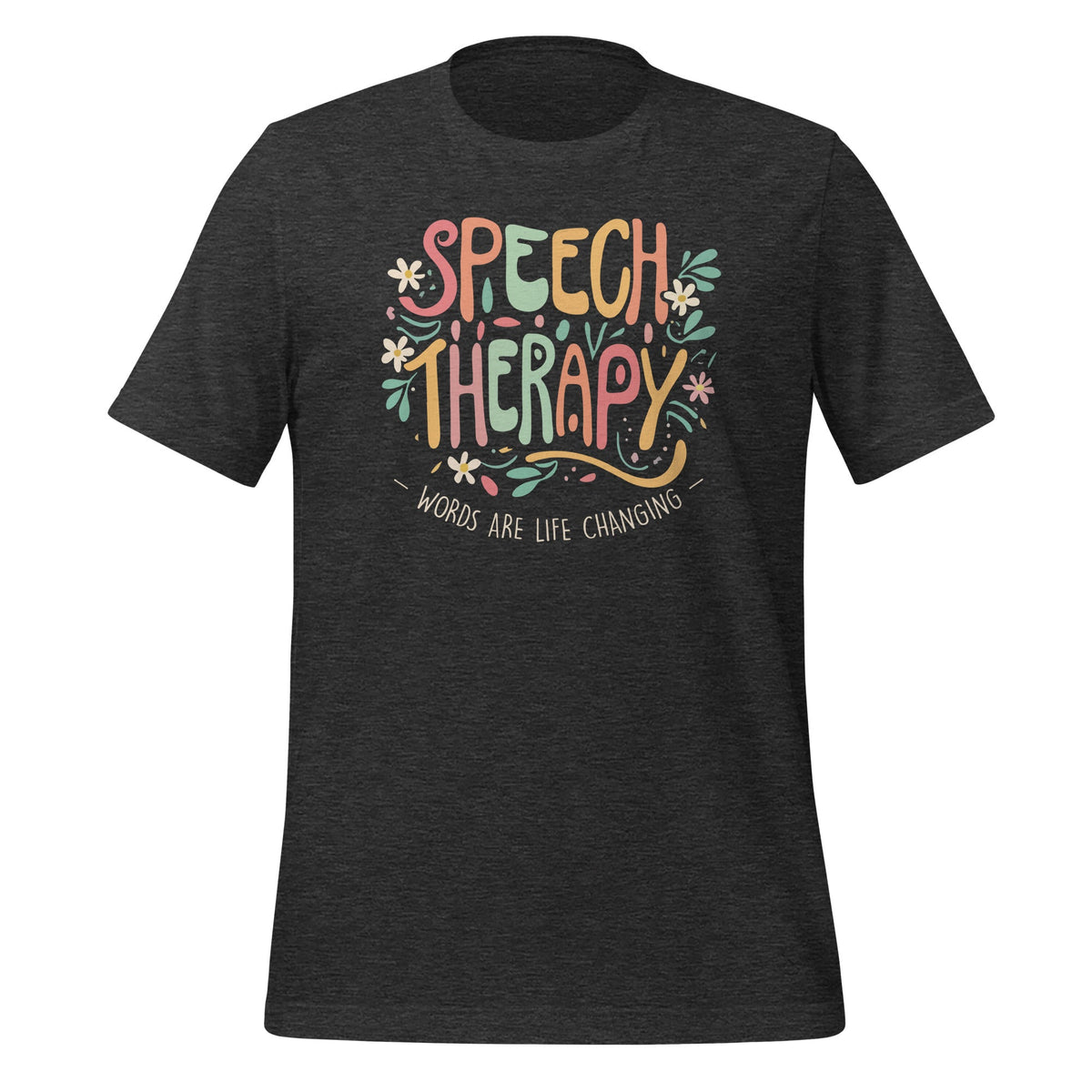 Speech Therapy Words Are Life Changing Wildflowers Unisex product image 4