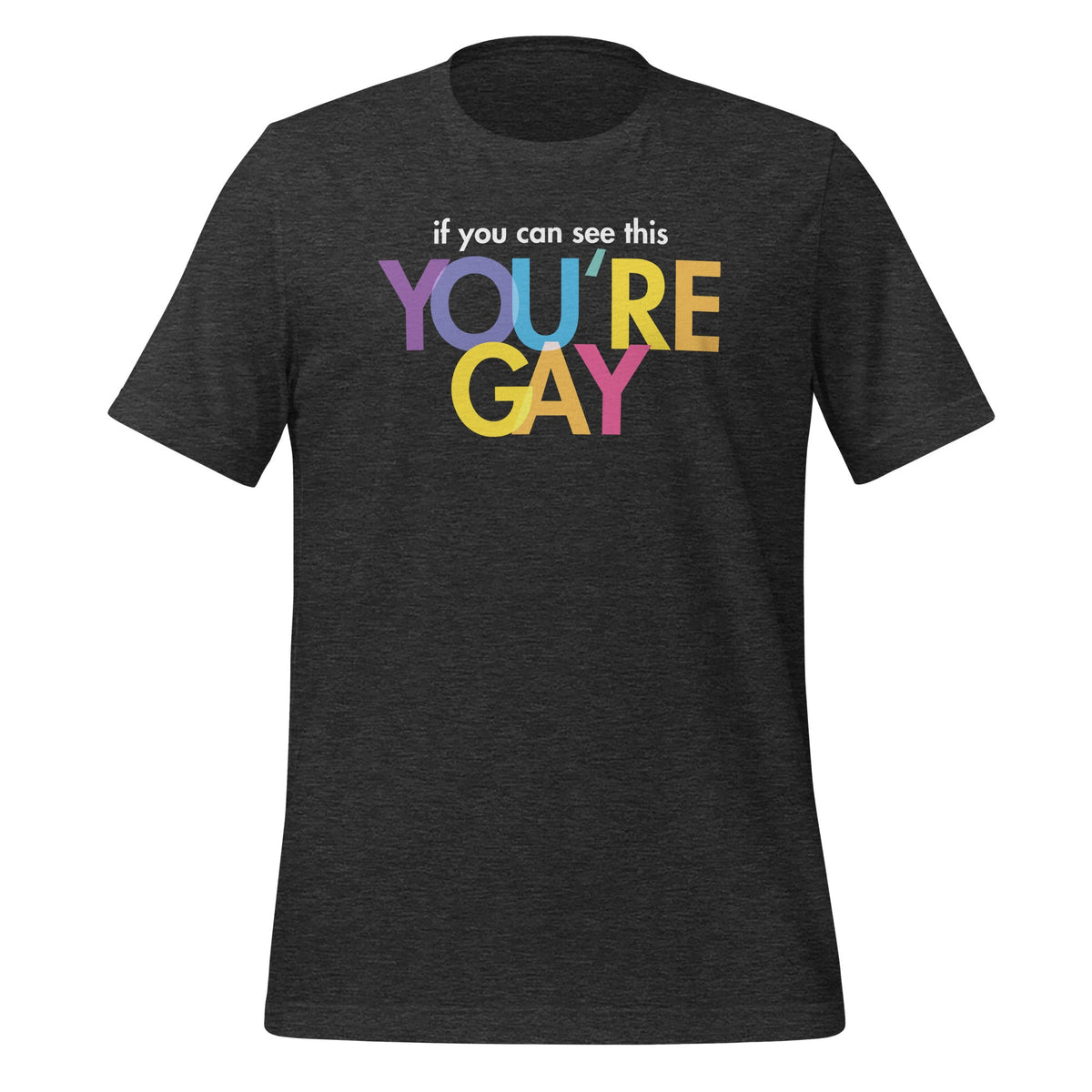 If You Can See This You're Gay Funny Pride Saying Unisex product image 5