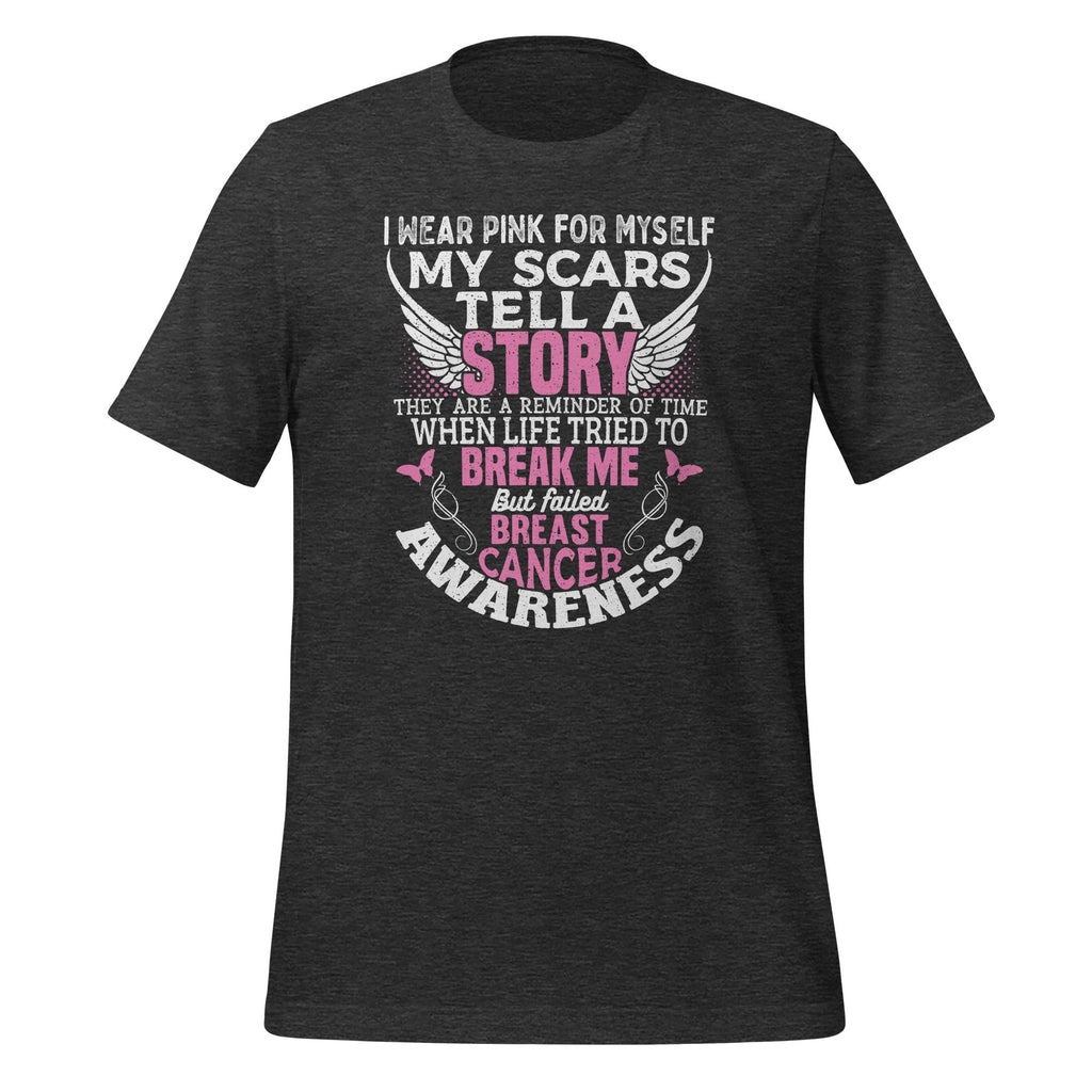 I Wear Pink For Myself My Scars Tell A Story Funny Unisex product image 5