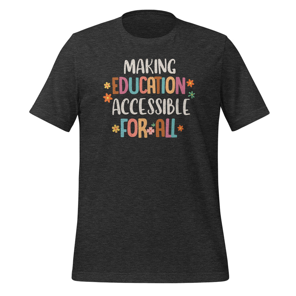 Making Education Accessible For All SPED Teacher Unisex product image 5